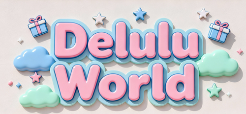 Delulu World